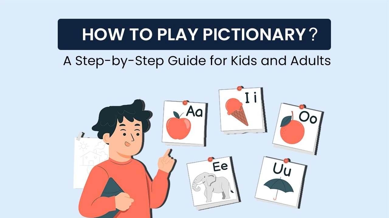 How to Play Pictionary?: A Step-by-Step Guide for Kids and Adults